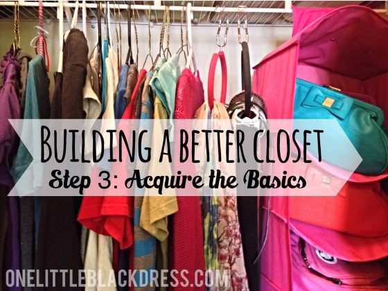 building a better closet acquire the basics
