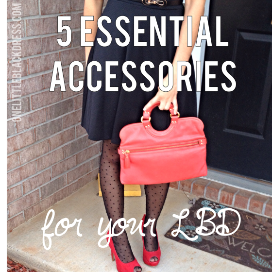 5 essentials for your LBD